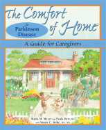 The Comfort of Home for Parkinson Disease: A Guide for Caregivers