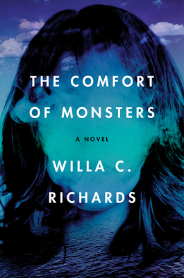 The Comfort of Monsters - Richards, Willa C