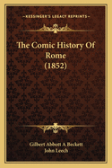 The Comic History Of Rome (1852)