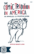 The Comic Tradition in America: An Anthology of American Humor