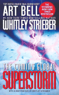 The Coming Global Superstorm - Strieber, Whitley (Preface by), and Bell, Art