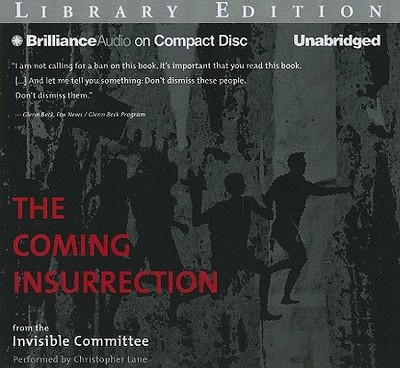 The Coming Insurrection - The Invisible Committee, and Lane, Christopher, Professor (Read by)