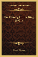 The Coming Of The King (1921)