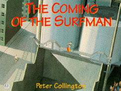 The Coming of the Surfman - Collington, Peter