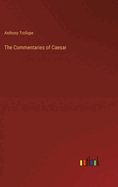 The Commentaries of Caesar