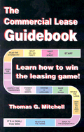 The Commercial Lease Guidebook - Mitchell, Thomas G, and Jessop, Warren (Editor)