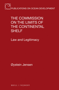 The Commission on the Limits of the Continental Shelf: Law and Legitimacy