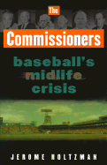 The Commissioners: Baseball's Midlife Crisis