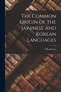 The Common Origin of the Japanese and Korean Languages