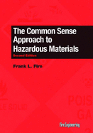 The Common Sense Approach to Hazardous Materials - Fire, Frank L