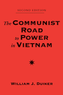 The Communist Road to Power in Vietnam: Second Edition