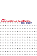 The Communitarian Constitution