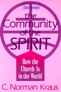 The Community of the Spirit: How the Church is in the World