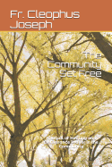 The Community Set Free: : A Ritual of Healing and Deliverance Prayer in the Community