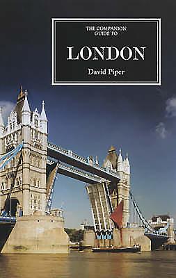 The Companion Guide to London [New Edn] - Piper, David, and Jervis, Fionnuala (Revised by)