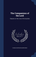 The Companions of the Lord: Chapters on the Lives of the Apostles