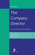 The Company Director: Powers, Duties and Liabilities (Ninth Edition) - Loose, Peter, and Griffiths, Michael, and Impey, David