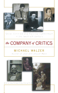The Company of Critics: Social Criticsm and Political Commitment in the Twentieth Century