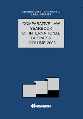 The Comparative Law Yearbook of International Business: Volume 25, 2003 - Campbell, Dennis (Editor), and Woodley, Susan