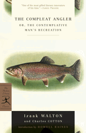 The Compleat Angler: Or, the Contemplative Man's Recreation