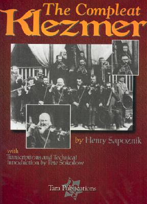 The Compleat Klezmer - Sapoznik, Henry, and Sokolow, Pete