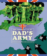 The Complete A-Z of "Dads Army" - Webber, Richard, and Perry, Jimmy, and Croft, David