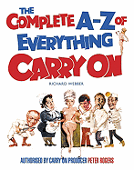 The Complete A-Z of Everything Carry on - Webber, Richard