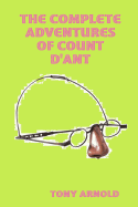 The Complete Adventures of Count d'Ant