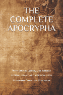 The Complete Apocrypha: 2018 Edition with Enoch, Jasher, and Jubilees