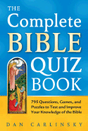 The Complete Bible Quiz Book - Carlinsky Dan