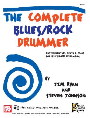 The Complete Blues/Rock Drummer - James E Ryan