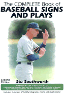 The Complete Book of Baseball Signs and Plays - Southworth, Stu