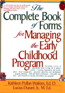 The Complete Book of Forms for Managing the Preschool Program