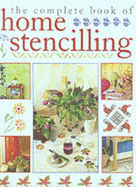 The Complete Book of Home Stencilling