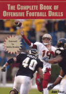 The Complete Book of Offensive Football Drills - Tolley, Jerry (Editor)