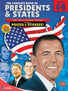 The Complete Book of Presidents & States - School Specialty Publishing, and Carson-Dellosa Publishing