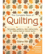 The Complete Book of Quilting: Projects and Stencils