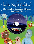 The Complete Book of Songs and Rhymes from "In the Night Garden"