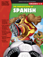 The Complete Book of Spanish: Grades 1-3