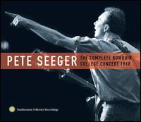 The Complete Bowdoin College Concert 1960 - Pete Seeger