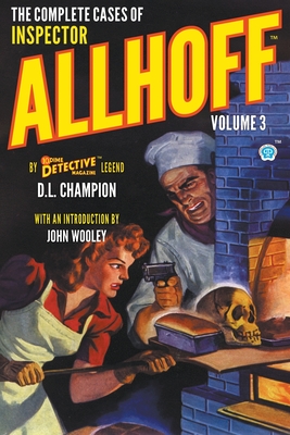 The Complete Cases of Inspector Allhoff, Volume 3 - Champion, D L