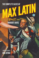 The Complete Cases of Max Latin