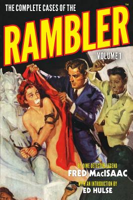 The Complete Cases of the Rambler, Volume 1 - Hulse, Ed (Introduction by), and Macisaac, Fred