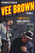 The Complete Cases of Vee Brown, Volume 2