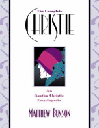 The Complete Christie: An Agatha Christie Encyclopedia