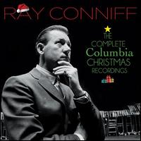 The Complete Columbia Christmas Recordings - Ray Conniff/The Ray Conniff Singers