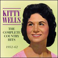 The Complete Country Hits: 1952-62 - Kitty Wells