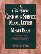 The Complete Customer Service Model Letter & Memo Book - Ramundo, Michael