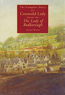 The Complete Diary of a Cotswold Lady: Lady of Rodborough v. 1