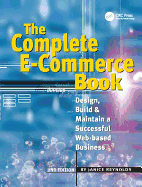 The Complete E-Commerce Book: Design, Build & Maintain a Successful Web-based Business